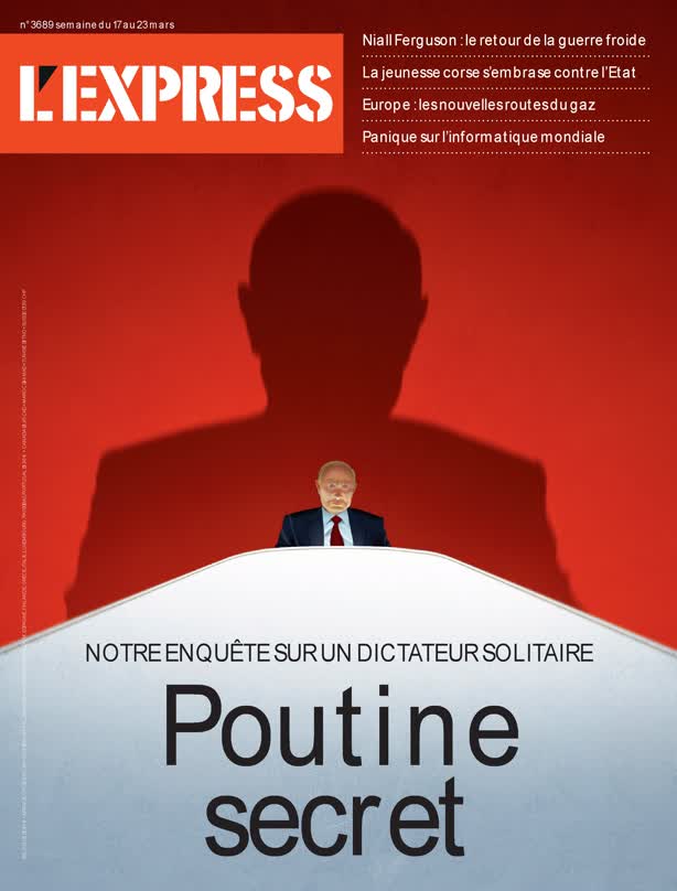 The shadow of Putin / L'Express Magazine