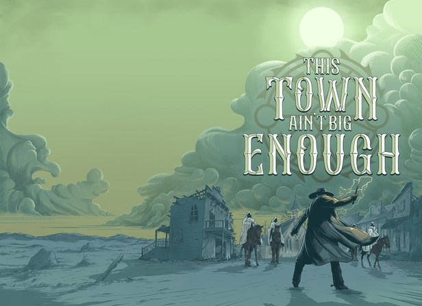 THIS_TOWN_AINT_BIG_ENOUGH_COLOUR3.jpg