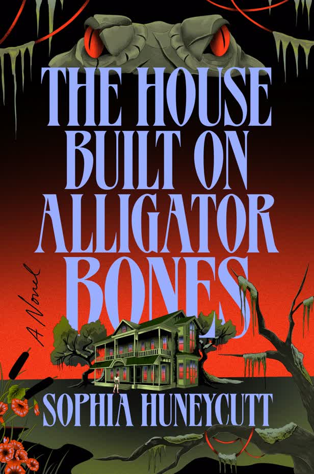 The House Built on Alligator Bones / PRH US.