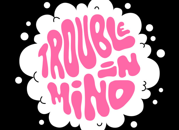 Trouble in Mind